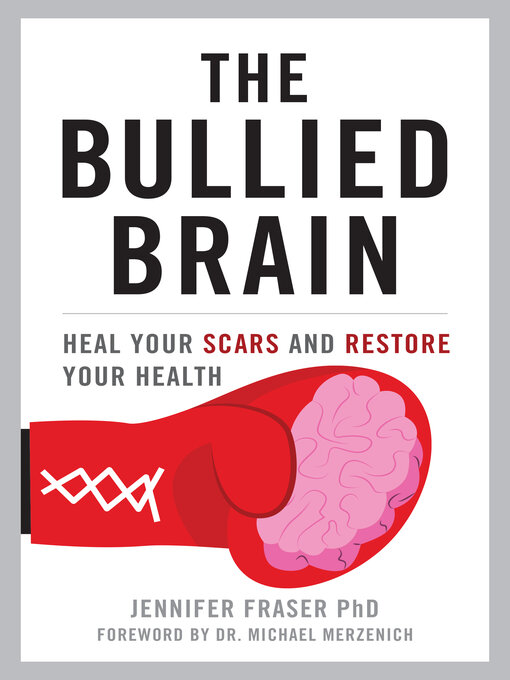 Cover image for The Bullied Brain